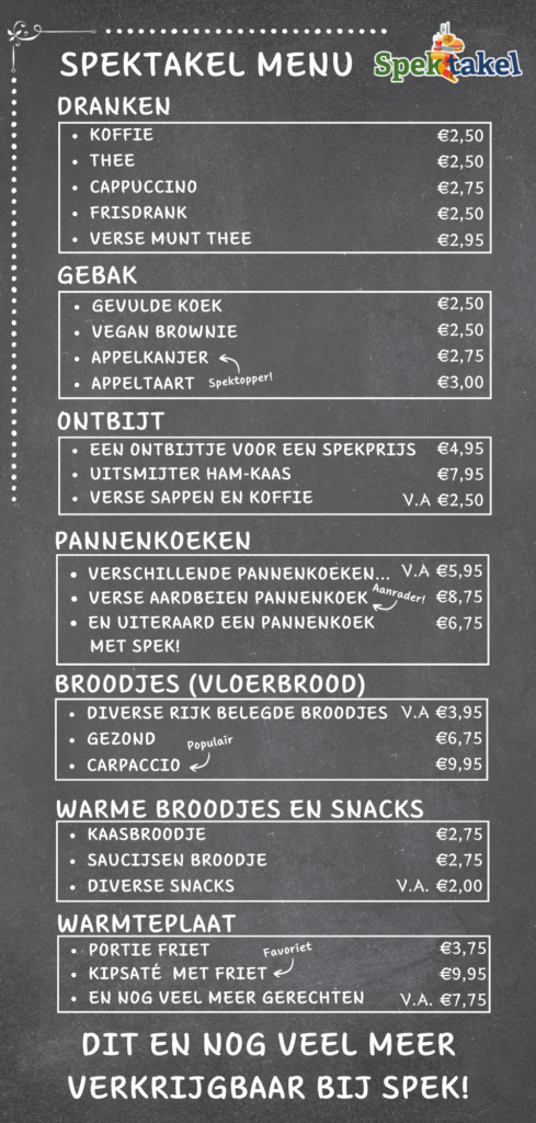 Welkom bij het nieuwe restaurant met binnenspeeltuin ! Menu Spektakel 3 2