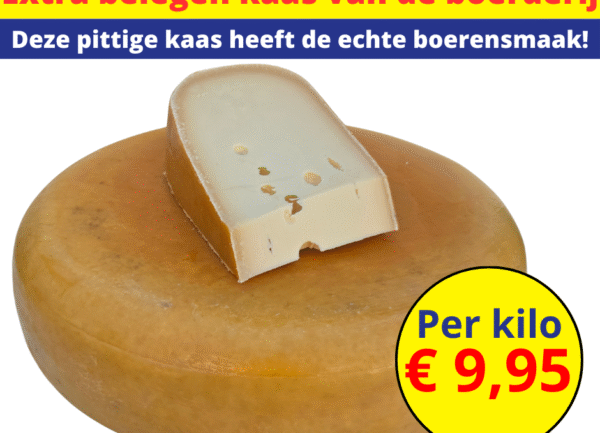 Extra belegen kaas van de boerderij